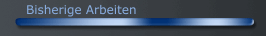 Bisherige Arbeiten